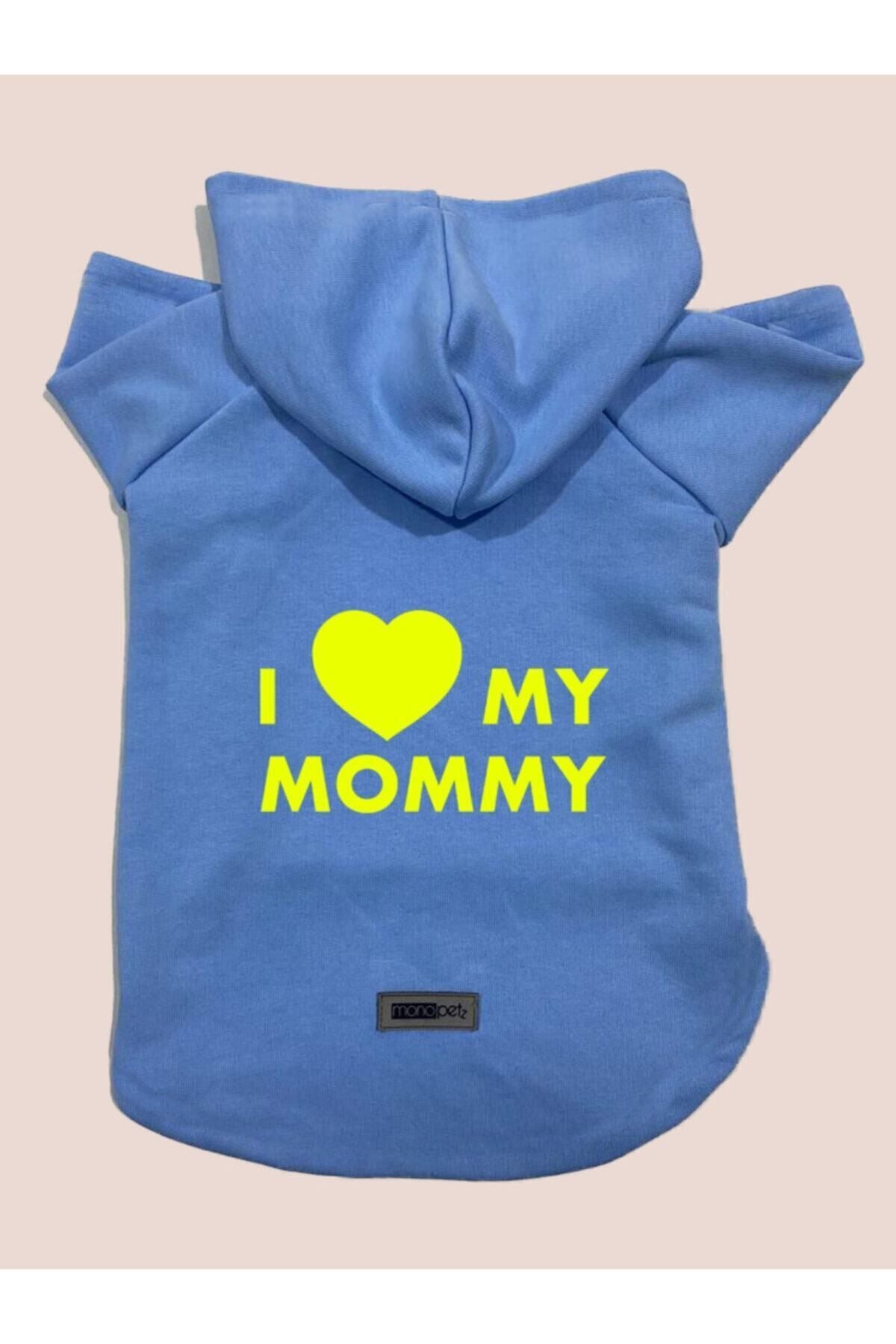 Kapüşonlu Sweatshirt Köpek Ve Kedi Kıyafeti Bebe Mavi I Love Mommy
