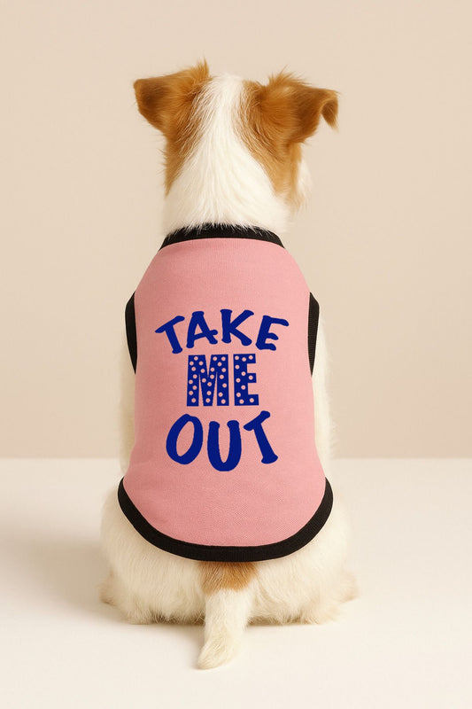 Yeni Sezon Köpek Ve Kedi Kıyafeti & Elbisesi - Pembe Take Me Out (BENİ DIŞARI ÇIKAR)